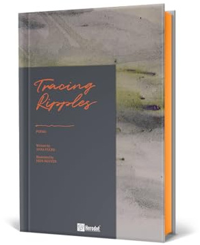 Tracing Ripples: Poems & Illustrations – Bilingual Poetry (English/German) about Self-Discovery, Connection & Nature