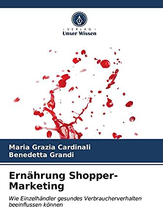Ernährung Shopper-Marketing: Wie Einzelhändler gesundes Verbraucherverhalten beeinflussen können