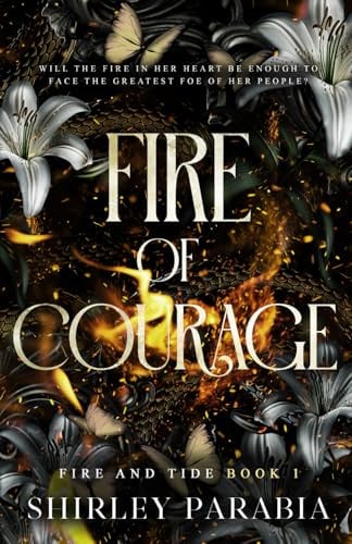 Fire of Courage (Fire and Tide, Band 1)