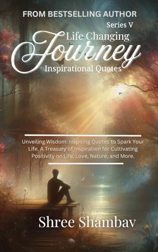 Life Changing Journey: Inspirational Quotes - Series - V