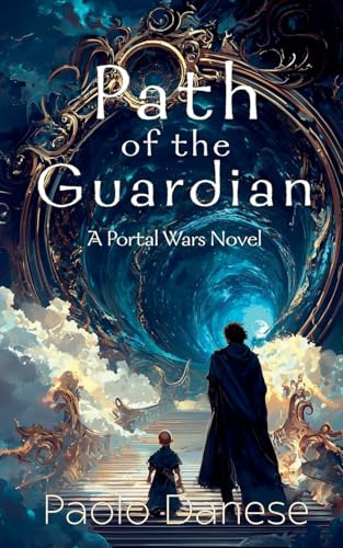 Path of the Guardian (Portal Wars, Band 0)