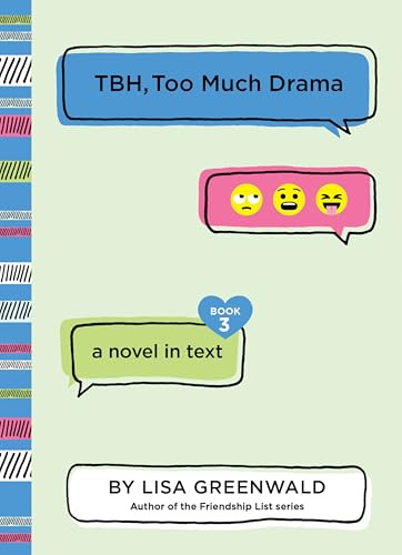 TBH #3: TBH, Too Much Drama: A Heartfelt Middle School Story About Friendship and Forgiveness for Kids (Ages 8-12)