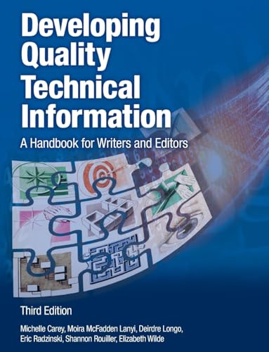 Developing Quality Technical Information: A Handbook for Writers and Editors (3rd Edition) (IBM Press)