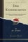 Der Kindergarten, Vol. 1 (Classic Reprint): Handbuch der Fröbel'schen Erziehungsmethode, Spielgaben und Beschäftigungen: Handbuch Der Fröbel'schen ... Und Beschäftigungen (Classic Reprint)