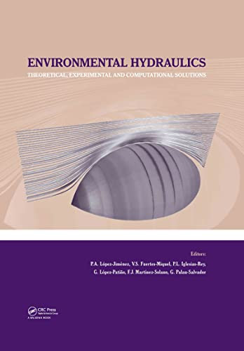 Environmental Hydraulics - Theoretical, Experimental and Computational Solutions: Proceedings of the International Workshop on Environmental Hydraulics, IWEH09, 29 & 30 October 2009, Valencia, Spain
