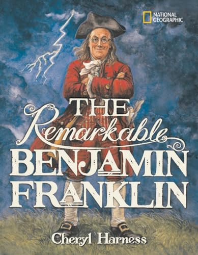 The Remarkable Benjamin Franklin