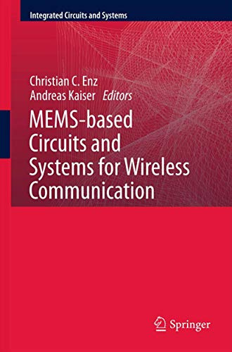 MEMS-based Circuits and Systems for Wireless Communication (Integrated Circuits and Systems)