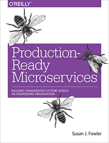Production–Ready Microservices: Building Standardized Systems Across an Engineering Organization