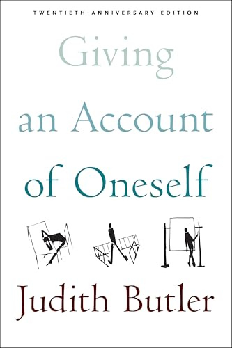 Giving an Account of Oneself: Twentieth Anniversary Edition