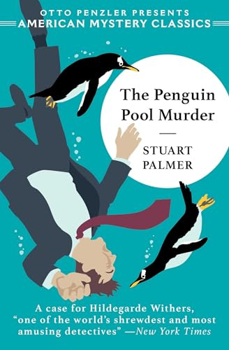 The Penguin Pool Murder: 0 (An American Mystery Classic)