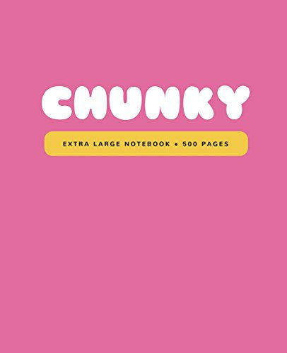 Chunky: Extra Large All-Purpose Daily Notebook, Journal, Diary / 500 Lined Pages (7.5 x 9.25 in.): Volume 6