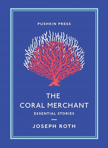 The Coral Merchant: Essential Stories (Pushkin Collection)