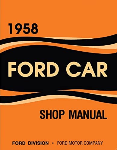 1958 Ford Car Shop Manual By Detroit Iron