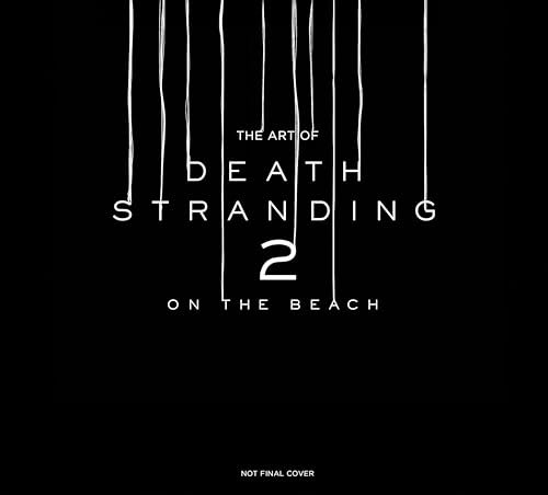 The Art of Death Stranding 2: On The Beach