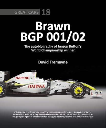 Brawn BGP 001/02: The Autobiography of Jenson Button's World Championship Winner (Great Cars)