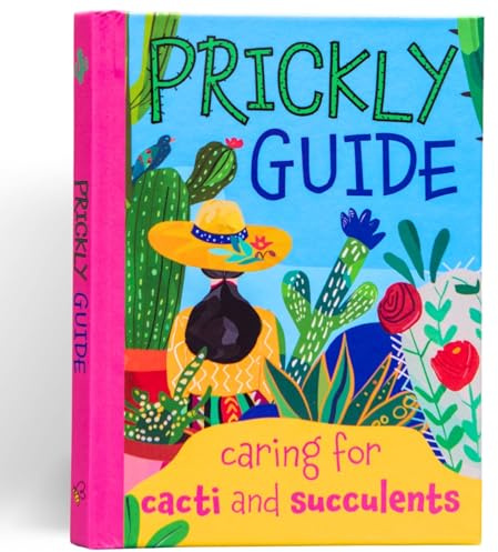Prickly Guide Plant Book – A Guide to Caring for Cacti & Succulents