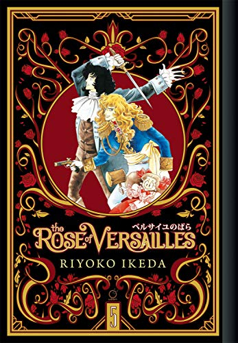 The Rose of Versailles Volume 5 (ROSE OF VERSAILLES GN)