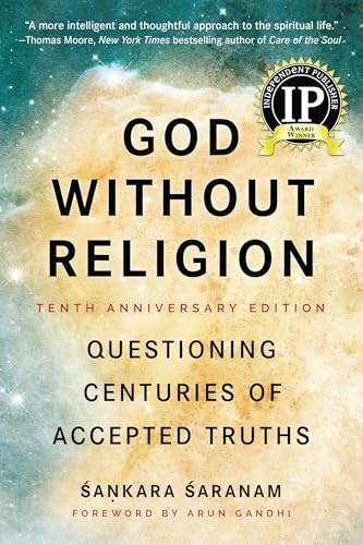 God Without Religion: Questioning Centuries of Accepted Truths