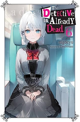 The Detective Is Already Dead, Vol. 6 (Volume 6)