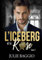L'Iceberg et la Rose: Tome 1 : Une romance contemporaine slow burn