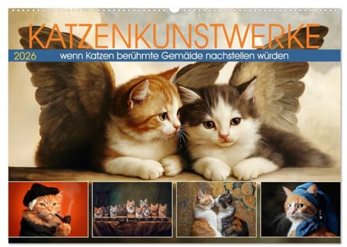 Katzenkunstwerke (Wandkalender 2026 DIN A2 quer), CALVENDO Monatskalender: Wenn Katzen berühmte Gemälde nachstellen würden (CALVENDO Kunst)