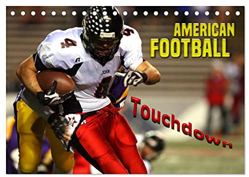 American Football - Touchdown (Tischkalender 2026 DIN A5 quer), CALVENDO Monatskalender: Packende Actionszenen aus der Welt des American Football (CALVENDO Sport)