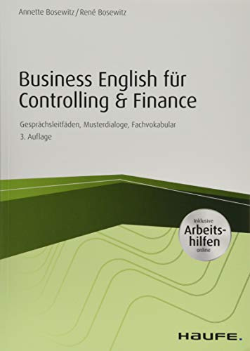 Business English für Controlling & Finance - inkl. Arbeitshilfen online: Gesprächsleitfäden, Musterdialoge, Fachvokabular (Haufe Fachbuch)