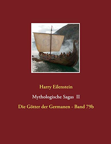 Mythologische Sagas II: Die Götter der Germanen - Band 79b