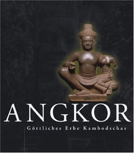 Angkor - Göttliches Erbe Kambodschas