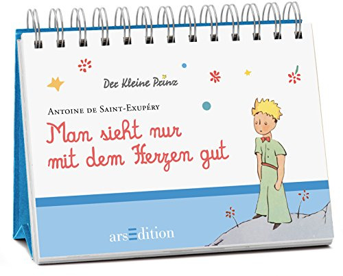 Man sieht nur mit dem Herzen gut: Der Kleine Prinz