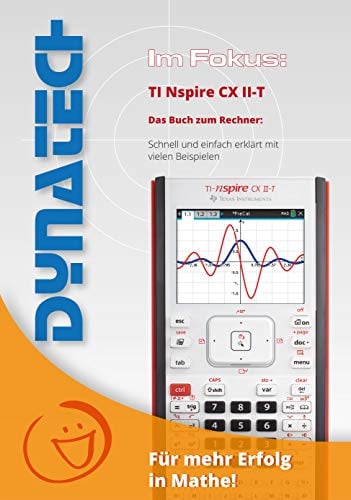 Im Fokus: TI-Nspire CX - schnell und einfach erklärt - Buch und CD mit Step-by Step Videos