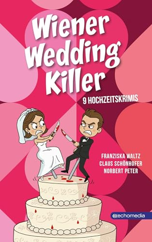 Wiener Wedding Killer: 9 Hochzeitskrimis