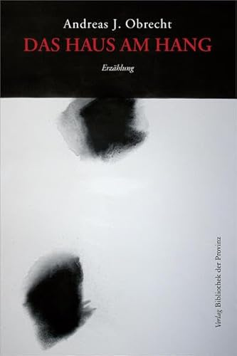 Das Haus am Hang: Erzählung