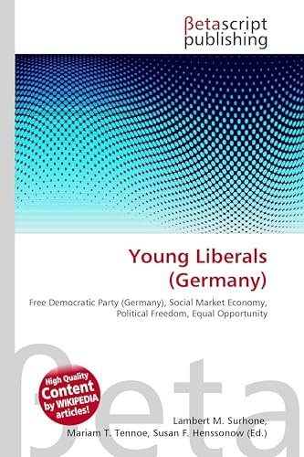 Young Liberals (Germany): Free Democratic Party (Germany), Social Market Economy, Political Freedom, Equal Opportunity