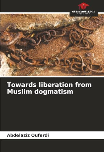 Towards liberation from Muslim dogmatism: DE