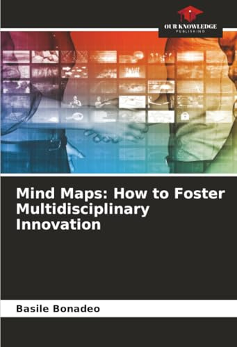Mind Maps: How to Foster Multidisciplinary Innovation: DE