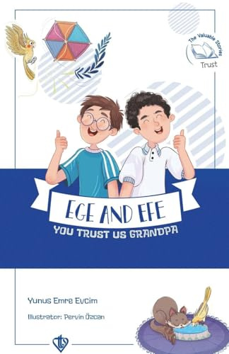 Ege and Efe - You Trust Us Grandpa