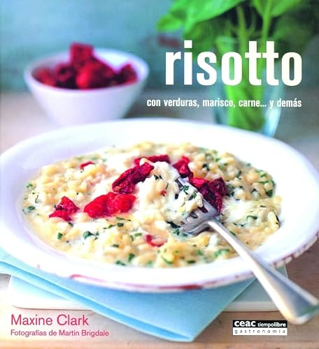 Risotto: con verduras,marisco, carne... y demás (Cocinamos)