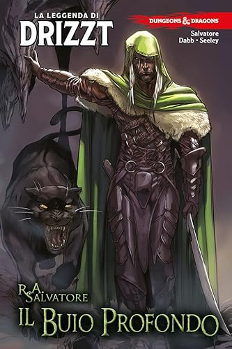 Dungeons & Dragons. La leggenda di Drizzt. Il buio profondo (Vol. 1)