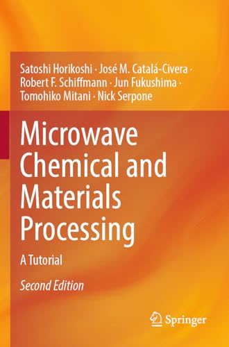 Microwave Chemical and Materials Processing: A Tutorial