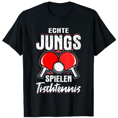 Tischtennisspieler Spruch Echte Jungs Spielen Tischtennis T-Shirt