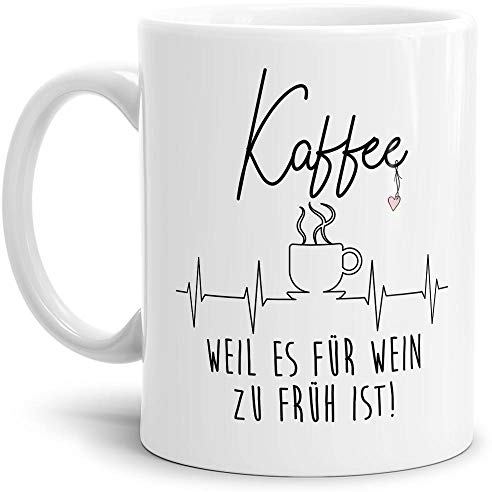 Tasse mit Spruch - Kaffee, Weil es für Wein zu früh ist! - Lustige Bürotasse für die Arbeit - Geschenk für Freunde und Kollegen - Weiß, 300 ml