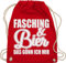 Turnbeutel Rucksack - Karneval & Taschen - Fasching und Bier das gönn ich mir - weiß - Unisize - Rot - karnevalsbeutel faschings tasche karnevalstasche karnevals beutel wurfbeutel fassenacht