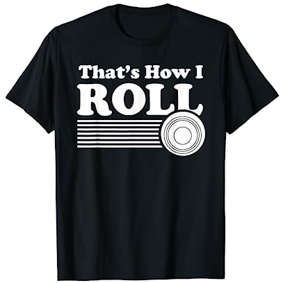 Lawn Bowling Or Lawn Bowls Shirt For Men Or Women T-Shirt