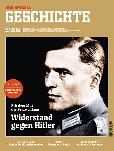 SPIEGEL GESCHICHTE 2/2019 Widerstand gegen Hitler