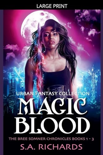 Magic Blood - Urban Fantasy Collection (Bree Somner Chronicles - Urban Fantasy, Band 4)
