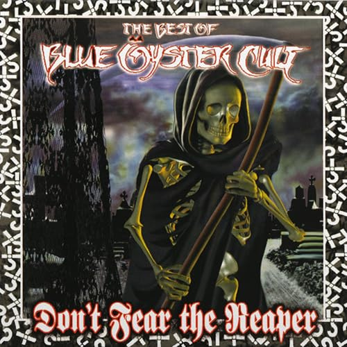 Best of Blue Oyster Cult: Don'T Fear the Reaper