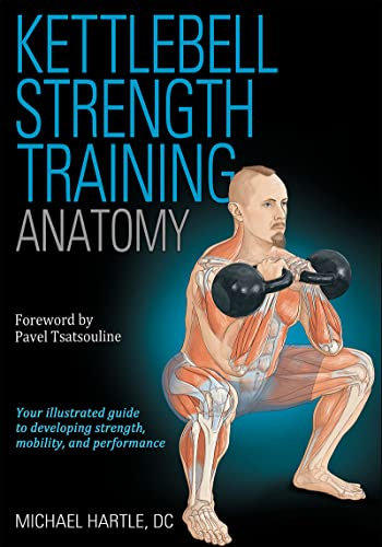 Kettlebell Strength Training Anatomy (English Edition)