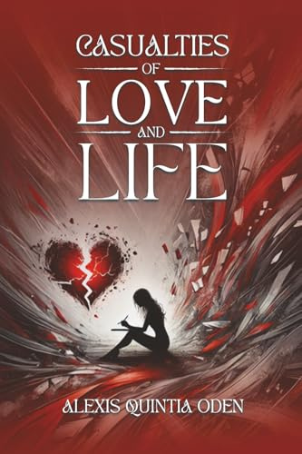 Casualties of Love and Life