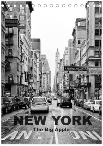 New York - The Big Apple (Tischkalender 2026 DIN A5 hoch), CALVENDO Monatskalender: Die Stadt, die niemals schläft (CALVENDO Orte)